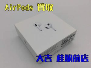 AirPods,エアポッズ,買取,桂駅前店